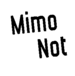 Mimo Not